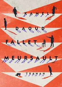 «Fallet Meursault» by Kamel Daoud