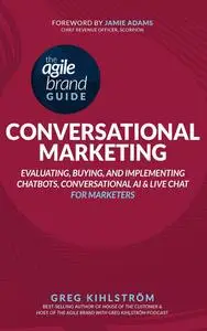 The Agile Brand Guide: Conversational Marketing