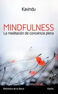 «Mindfulness la meditación de conciencia plena» by Alejandro Velasco Sotomayor