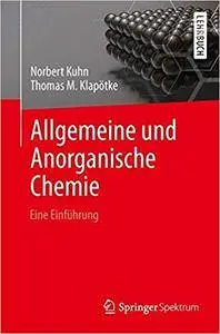 Allgemeine und Anorganische Chemie: Eine Einführung (Repost)