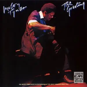 McCoy Tyner - The Greeting (1978) [Reissue 2002]