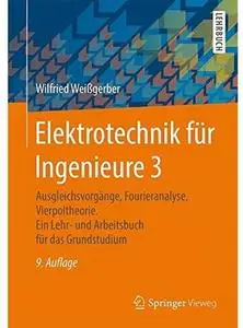 Elektrotechnik für Ingenieure 3 (Auflage: 9) [Repost]