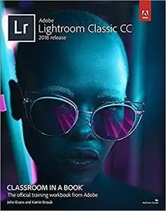 Adobe Photoshop Lightroom Classic CC Classroom in a Book