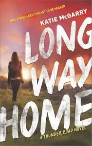 «Long Way Home» by Katie McGarry