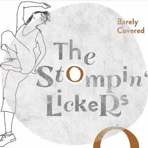 The Stompin' Lickers - Barely Covered (2019)