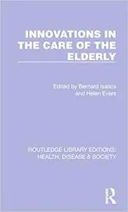 Innovations in the Care of the Elderly