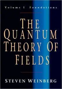 The Quantum Theory of Fields: Volume 1