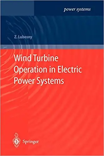 Wind Turbine Operation in Electric Power Systems: Advanced Modeling