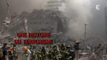 (Fr3) Une histoire du terrorisme (2012)