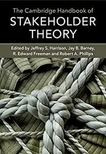 The Cambridge Handbook of Stakeholder Theory