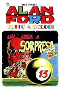 Alan Ford Tutto A Colori - Volume 69 - Un'Idea A Sorpresa