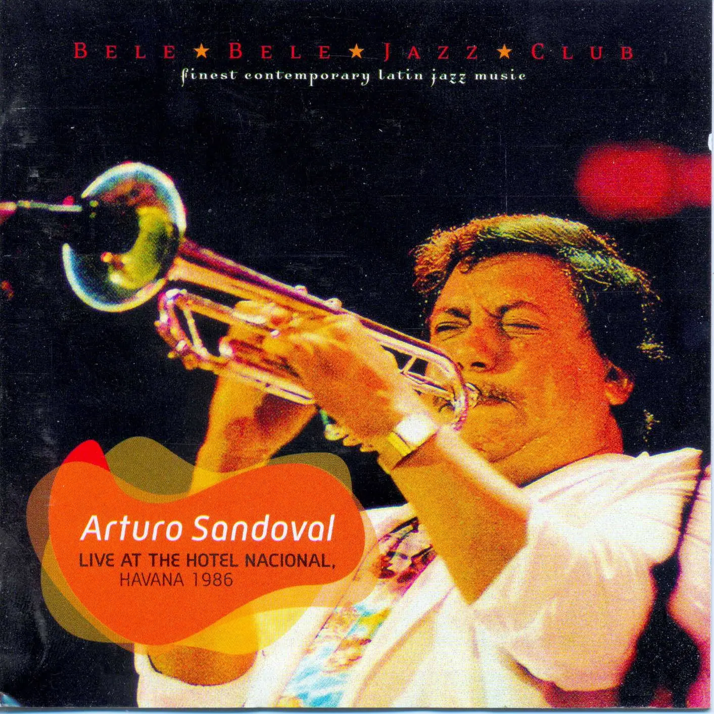 Arturo Sandoval - Live at the Hotel Nacional (2007) .
