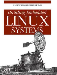 Building Embedded Linux Systems (repost)