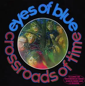 Eyes Of Blue - Crossroads Of Time (1968) [Reissue 2012]