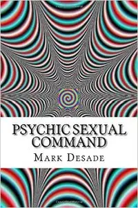 Psychic Sexual Command
