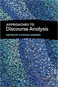 Approaches to Discourse Analysis