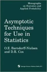 Asymptotic TECHNIQUES FOR USE IN STATISTICS by D.R. Cox