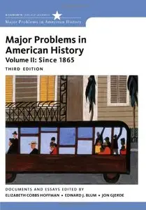 Major Problems in American History, Volume II: Since 1865, 3 edition