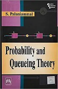 Probability and Queueing Theory