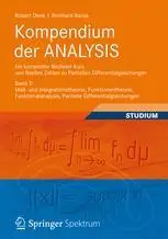 Kompendium der ANALYSIS - Ein kompletter Bachelor-Kurs von Reellen Zahlen zu Partiellen Differentialgleichungen: Band 2: Maß- u