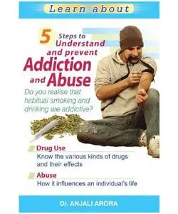 5 Steps to prevent addictions & abuse