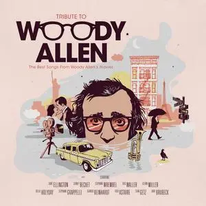VA - Tribute to Woody Allen : The Best Songs from Woody Allen's Movies (2024)