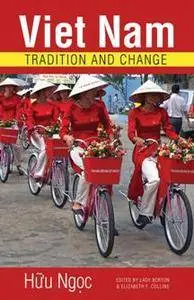 Viet Nam : Tradition and Change