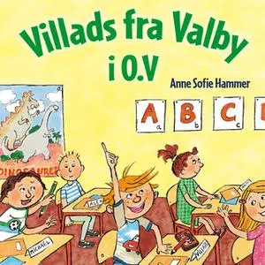 «Villads fra Valby i 0.V» by Anne Sofie Hammer