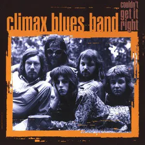 Climax Blues Band - Couldn't Get It Right (1987/2000)