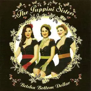 The Puppini Sisters - Betcha Bottom Dollar (2007)