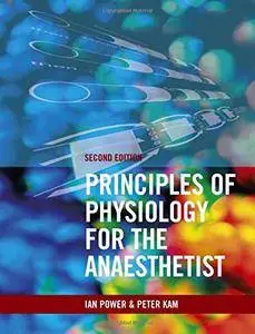 Principles of Physiology for the Anaesthetist, Second edition(Repost)
