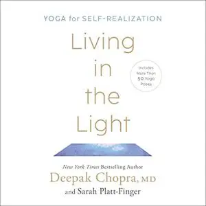 Living in the Light: Yoga for Self-Realization [Audiobook]