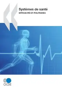 Systèmes de santé : efficacité et politiques