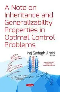 A Note on Inheritance and Generalizability Properties in Optimal Control Problems