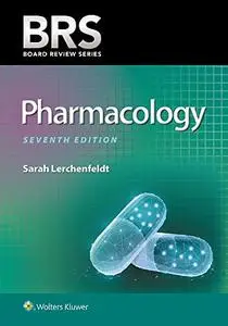 BRS Pharmacology (Board Review Series), Seventh Edition [Repost]