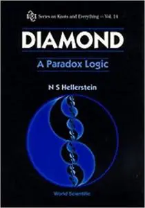 Diamond: A Paradox Logic (Knots and Everything)
