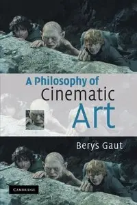 A Philosophy of Cinematic Art (repost)