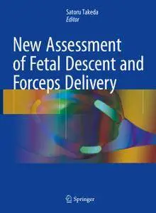 New Assessment of Fetal Descent and Forceps Delivery (Repost)