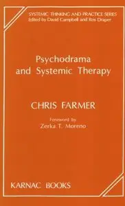 Psychodrama & Systemic Therapy (Systemic Thinking and Practice Series)