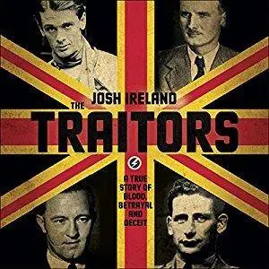 The Traitors: A True Story of Blood, Betrayal and Deceit [Audiobook]