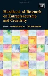 Handbook of Research on Entrepreneurship and Creativity (Elgar Original Reference) (Repost)
