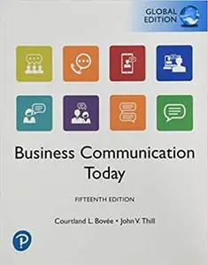 Business Communication Today, Global Edition, 15th Edition