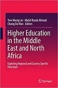 Higher Education in the Middle East and North Africa: Exploring Regional and Country Specific Potentials