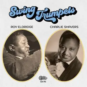 Roy Eldridge - Swing Trumpets- Roy Eldridge & Charlie Shavers (2024) [Official Digital Download 24/96]