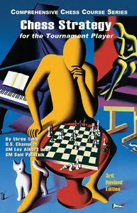 Chess Strategy for the Tournament Player, 3rd Revised Edition