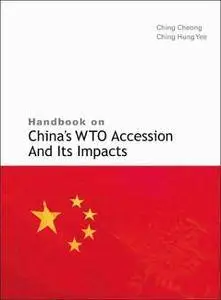 Handbook on China's WTO Accession and Its Impacts