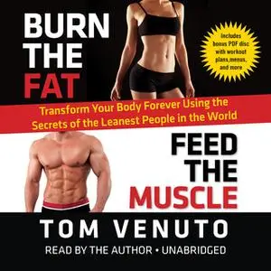 «Burn the Fat, Feed the Muscle» by Tom Venuto