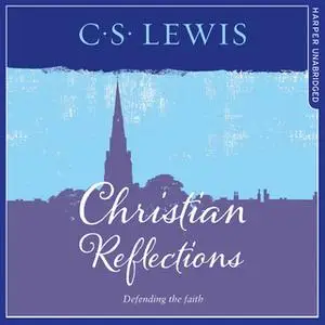 «Christian Reflections» by C.S. Lewis