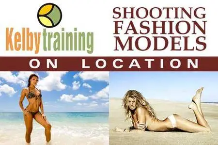 Kelby Training - Shooting Fashion Models On-Location [repost]