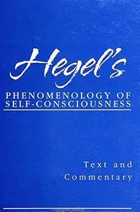 Phenomenology of Self-Consciousness: Text and Commentary